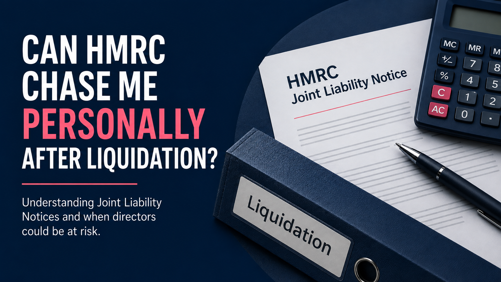 HMRC Joint Liability Notice and liquidation – when directors may become personally liable