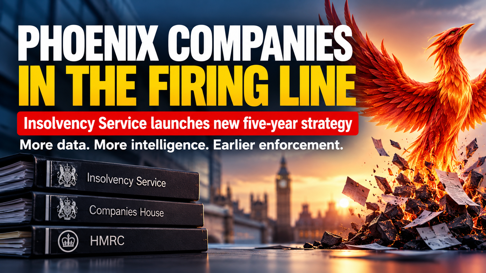 Insolvency Service five-year strategy targeting phoenix companies through stronger data-sharing and earlier enforcement
