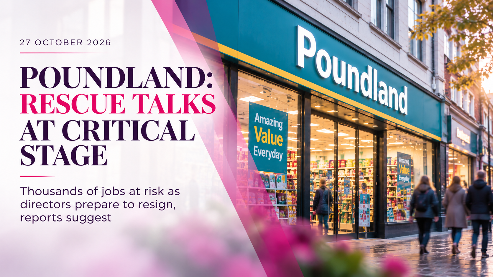 Poundland store featured in DCA Business Recovery's October 2026 article about rescue talks and possible administration.